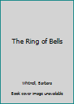 Hardcover The Ring of Bells Book