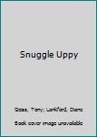 Snuggle Uppy (Chunky Shape Books)