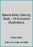 Paperback Beanie Boos Coloring Book : 34 Exclusive Illustrations Book