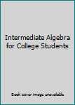 Hardcover Intermediate Algebra for College Students Book