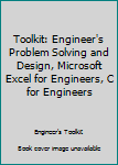 Hardcover Toolkit: Engineer's Problem Solving and Design, Microsoft Excel for Engineers, C for Engineers Book