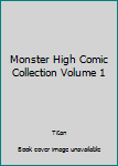Paperback Monster High Comic Collection Volume 1 Book