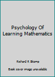 Paperback Psychology Of Learning Mathematics Book