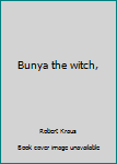 Hardcover Bunya the witch, Book