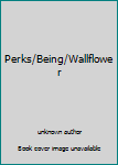 Paperback Perks/Being/Wallflower Book