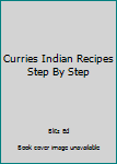 Hardcover Curries Indian Recipes Step By Step Book