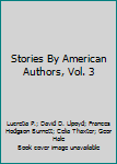 Hardcover Stories By American Authors, Vol. 3 Book