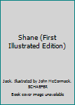 Hardcover Shane (First Illustrated Edition) Book