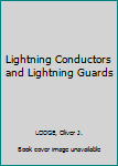 Lightning Conductors and Lightning Guards
