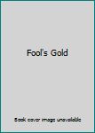 Fool's Gold