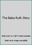 Hardcover The Babe Ruth Story Book