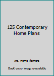 Paperback 125 Contemporary Home Plans Book