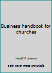 Hardcover Business handbook for churches Book