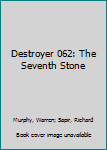 Mass Market Paperback Destroyer 062: The Seventh Stone Book