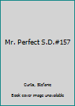Mr. Perfect (Sweet Dreams, #157) - Book #157 of the Sweet Dreams