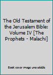 Paperback The Old Testament of the Jerusalem Bible: Volume IV [The Prophets - Malachi] Book