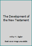 Mass Market Paperback The Development of the New Testament Book