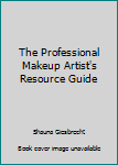 Spiral-bound The Professional Makeup Artist's Resource Guide Book