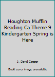 Ring-bound Houghton Mufflin Reading Ca Theme 9 Kindergarten Spring is Here Book