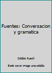 Paperback Fuentes: Conversacion y gramatica Book