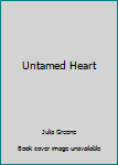 Paperback Untamed Heart Book