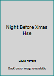 Paperback Night Before Xmas Hse Book