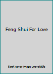 Paperback Feng Shui For Love Book