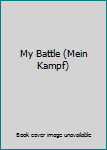 Hardcover My Battle (Mein Kampf) Book