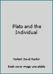Hardcover Plato and the Individual Book