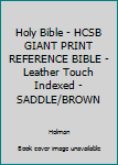 Imitation Leather Holy Bible - HCSB GIANT PRINT REFERENCE BIBLE - Leather Touch Indexed - SADDLE/BROWN Book
