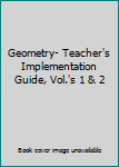 Paperback Geometry- Teacher's Implementation Guide, Vol.'s 1 & 2 Book