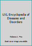 Hardcover UXL Encyclopedia of Diseases and Disorders Book