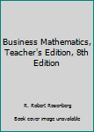 Hardcover Business Mathematics, Teacher's Edition, 8th Edition Book