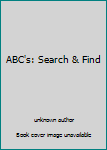 ABC's: Search & Find