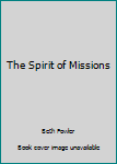 Paperback The Spirit of Missions Book