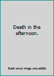 Paperback Death in the afternoon. Book