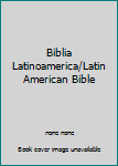 Hardcover Biblia Latinoamerica/Latin American Bible Book