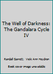 Mass Market Paperback The Well of Darkness: The Gandalara Cycle IV Book