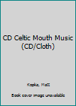 Audio CD CD Celtic Mouth Music (CD/Cloth) Book