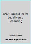 Paperback Core Curriculum for Legal Nurse Consulting Book