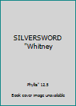 Unknown Binding SILVERSWORD "Whitney Book