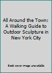 All Around the Town