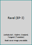 Paperback Ravel (EP-3) Book