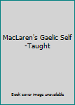Hardcover MacLaren's Gaelic Self-Taught Book