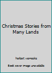 Hardcover Christmas Stories from Many Lands Book