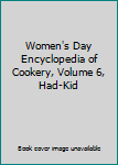 Hardcover Women's Day Encyclopedia of Cookery, Volume 6, Had-Kid Book