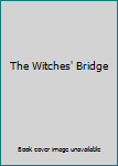 Hardcover The Witches' Bridge Book