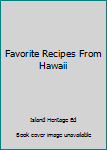 Spiral-bound Favorite Recipes From Hawaii Book