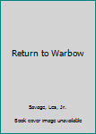 Hardcover Return to Warbow [Large Print] Book