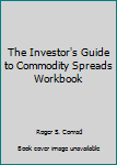 Paperback The Investor's Guide to Commodity Spreads Workbook Book